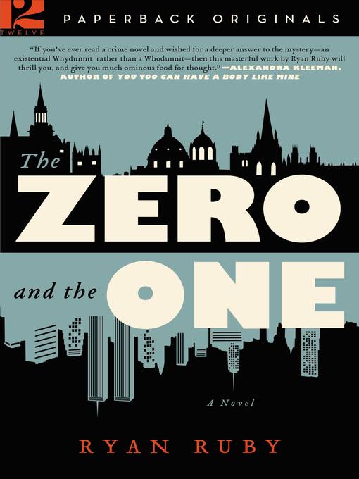 Title details for The Zero and the One by Ryan Ruby - Available